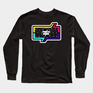 Party Hard Long Sleeve T-Shirt